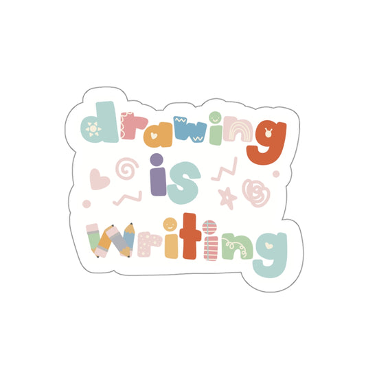 Colorful 'Drawing is Writing' Die-Cut Stickers for Kindergarten or Pre-K Teachers